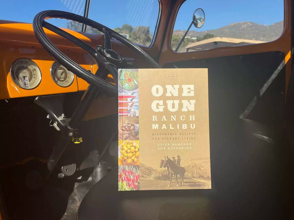 One Gun Ranch Malibu: Biodynamic Recipes For Vibrant Living