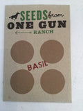 Seeds from One Gun Ranch. Basil